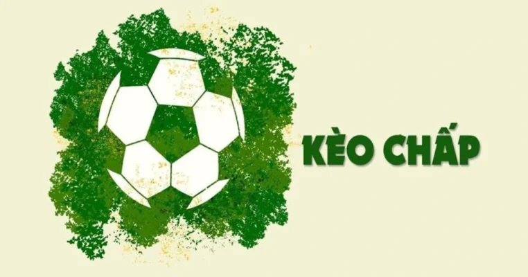 Kèo chấp là gì? Cẩm nang chiến thắng cho dân cá cược 18 Các loại kèo chấp phổ biến