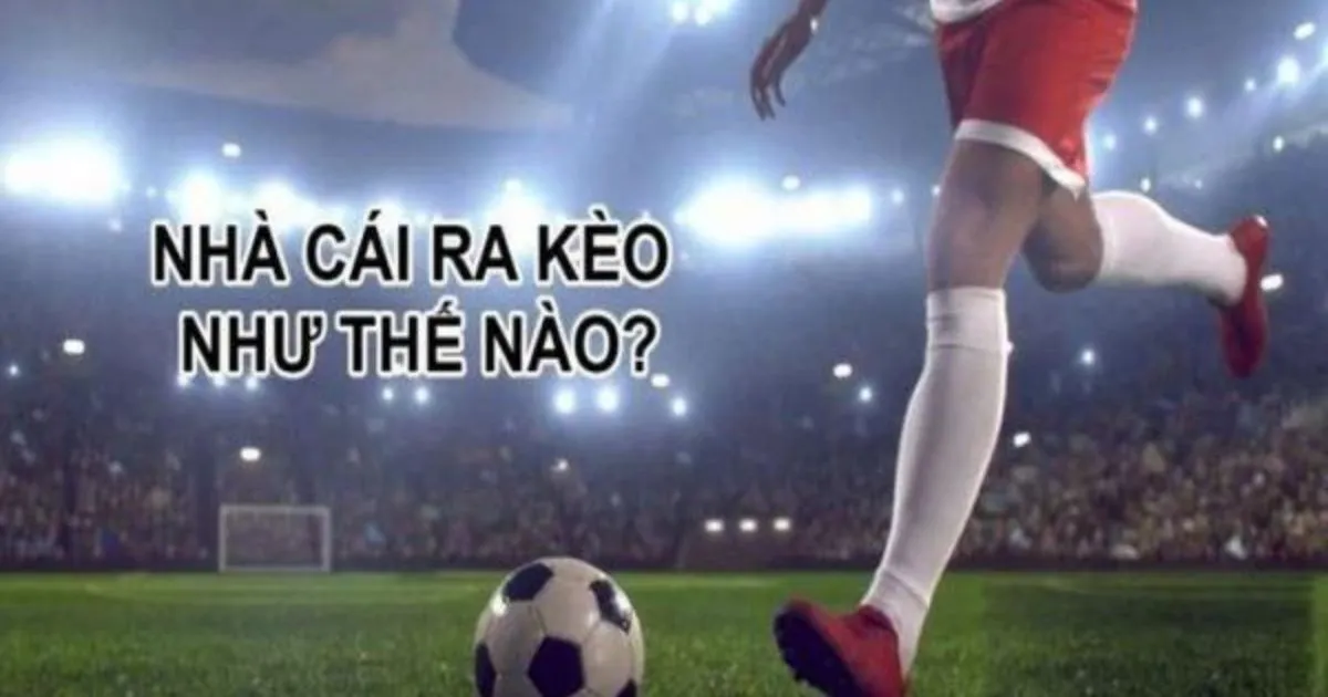 Ưu điểm khi sử dụng nhà cái ra kèo