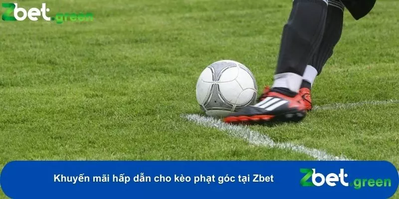 Nhiều chương trình khuyến mãi cho người chơi tham gia cá cược phạt góc